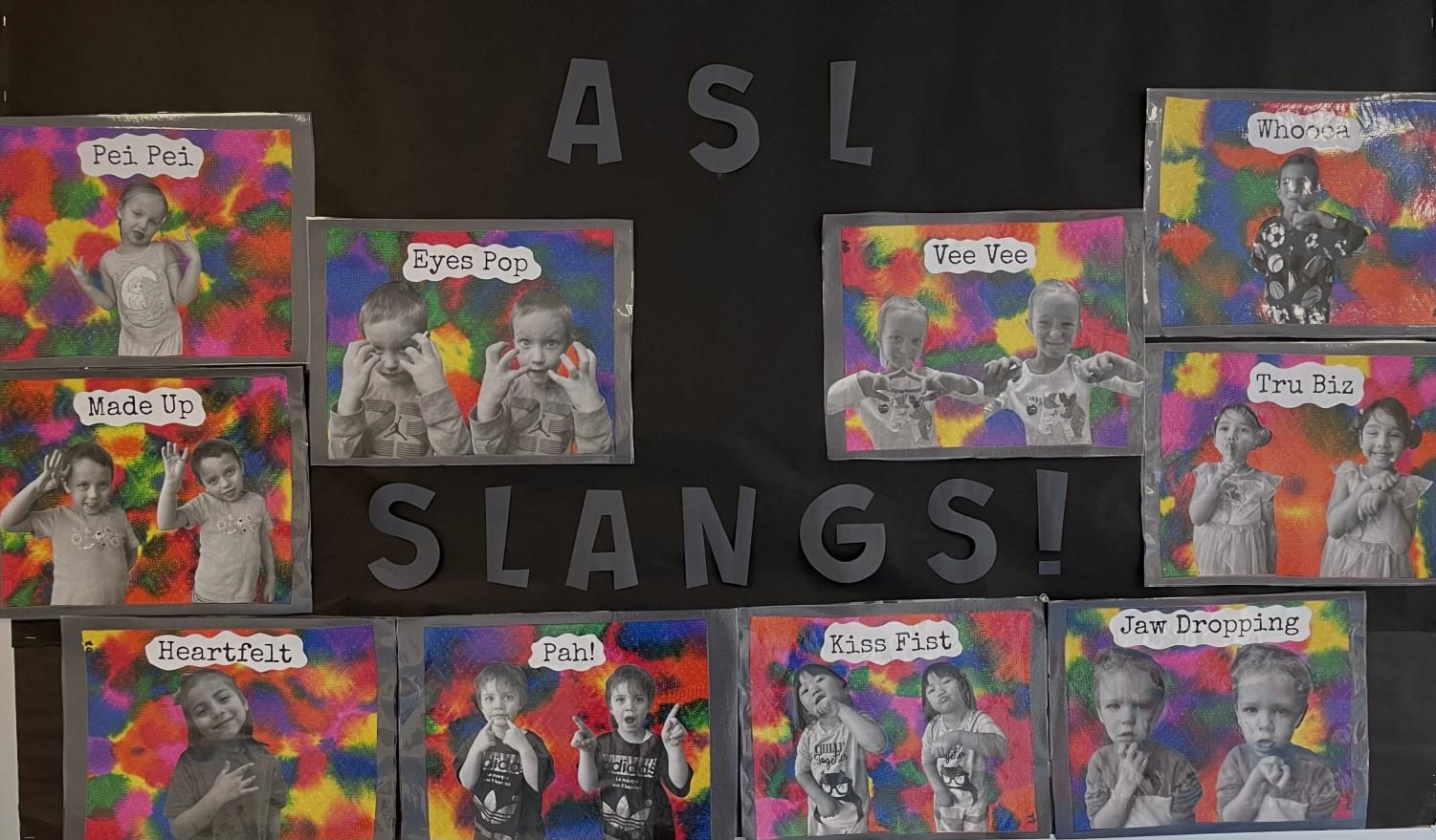 ASL Slang terms from Ms.Luttrell pre-K class at MSD