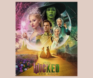 Wicked: For Good theater poster showing lead character and key locations in the film, with a beige border.